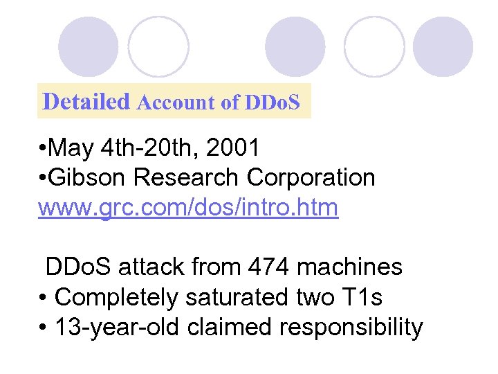 Detailed Account of DDo. S • May 4 th-20 th, 2001 • Gibson Research