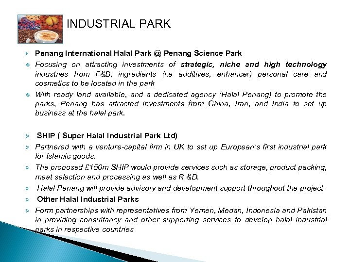 INDUSTRIAL PARK v v Ø Ø Ø Penang International Halal Park @ Penang Science