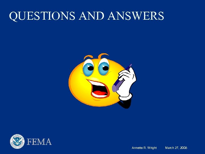 QUESTIONS AND ANSWERS Annette R. Wright March 27, 2008 