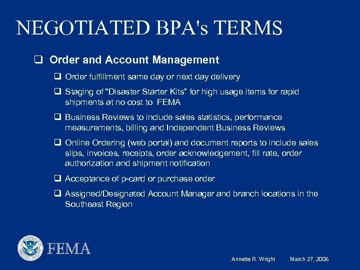 NEGOTIATED BPA's TERMS q Order and Account Management q Order fulfillment same day or