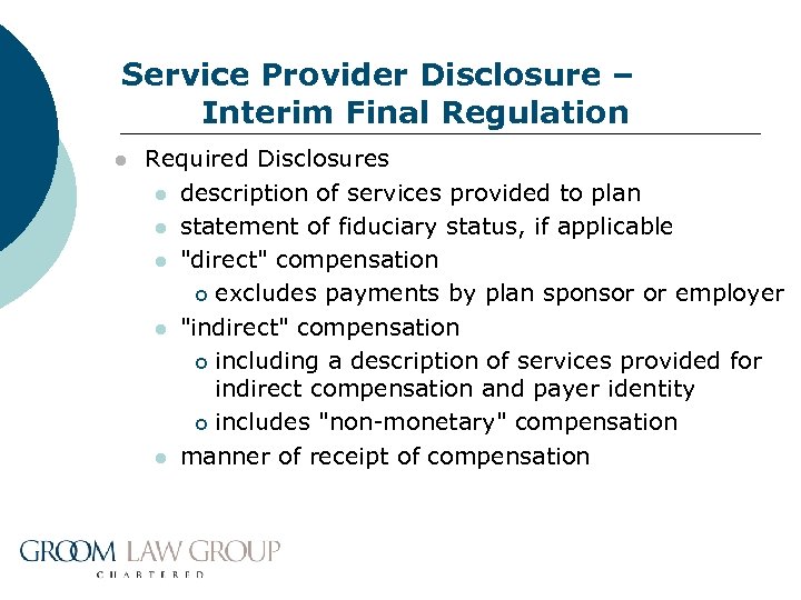 Service Provider Disclosure – Interim Final Regulation l Required Disclosures l description of services