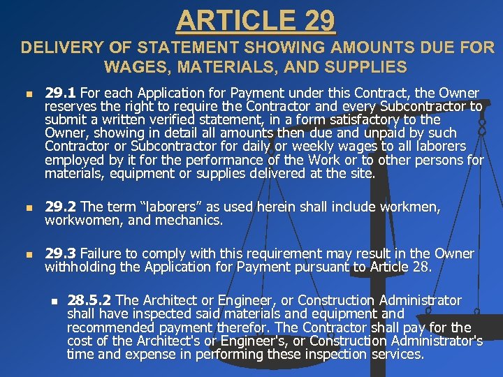 ARTICLE 29 DELIVERY OF STATEMENT SHOWING AMOUNTS DUE FOR WAGES, MATERIALS, AND SUPPLIES n