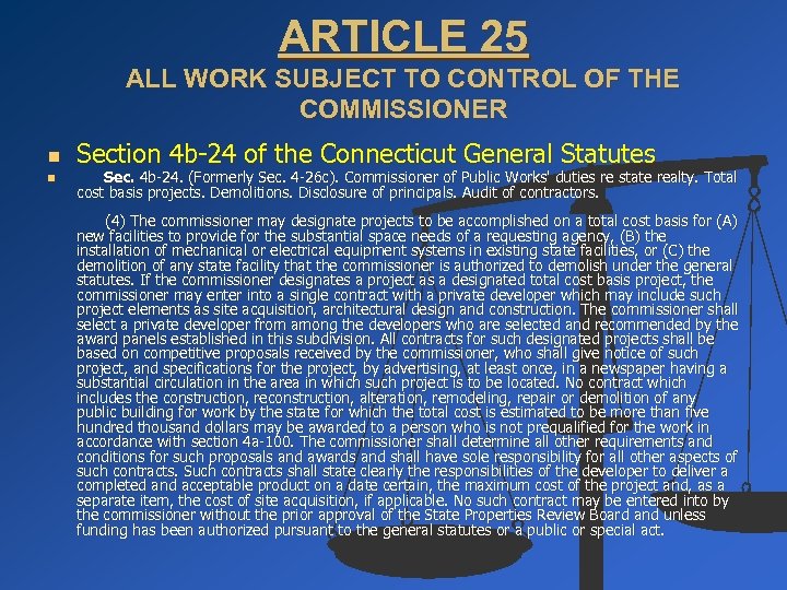 ARTICLE 25 ALL WORK SUBJECT TO CONTROL OF THE COMMISSIONER n n Section 4