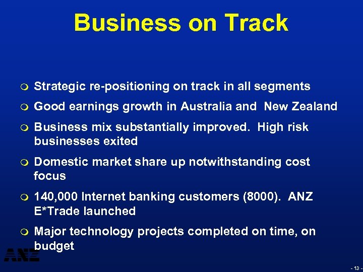 Business on Track m Strategic re-positioning on track in all segments m Good earnings