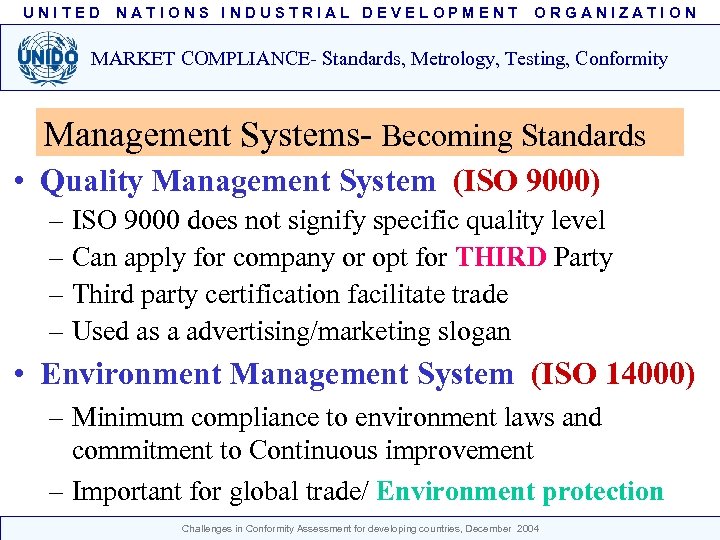 UNITED NATIONS INDUSTRIAL DEVELOPMENT ORGANIZATION MARKET COMPLIANCE- Standards, Metrology, Testing, Conformity Management Systems- Becoming