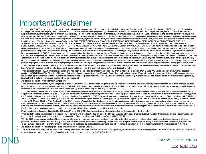 Important/Disclaimer • • • This note (the “Note”) must be seen as marketing material