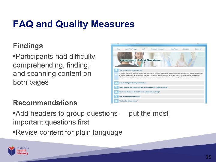 FAQ and Quality Measures Findings • Participants had difficulty comprehending, finding, and scanning content