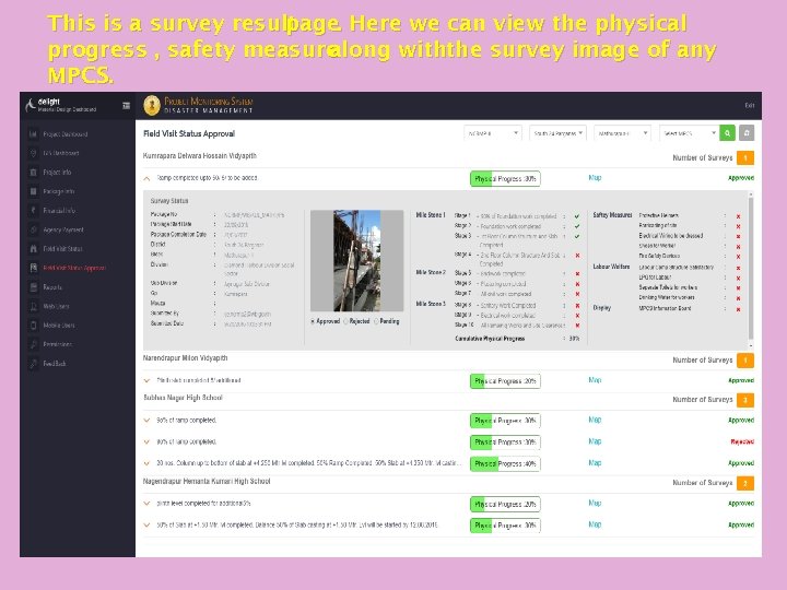 This is a survey result page. Here we can view the physical progress ,
