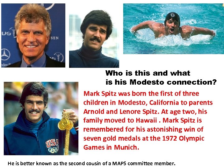 Who is this and what is his Modesto connection? Mark Spitz was born the