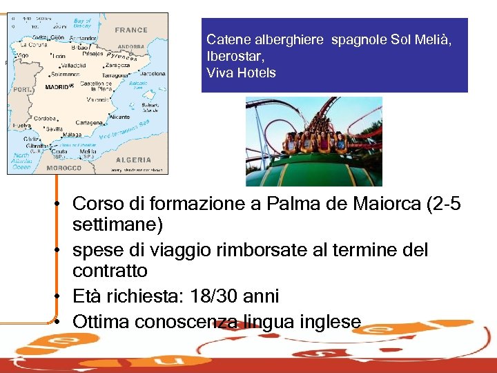 Regione Marche Catene alberghiere spagnole Sol Melià, Iberostar, Viva Hotels • Corso di formazione