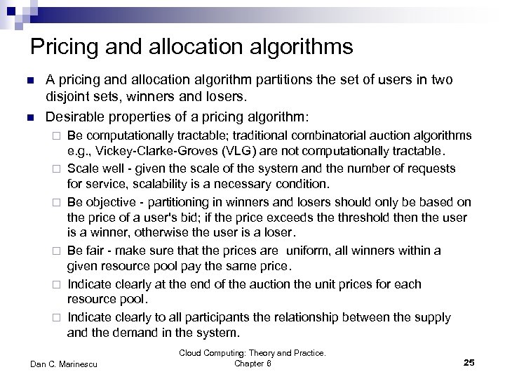 Pricing and allocation algorithms n n A pricing and allocation algorithm partitions the set