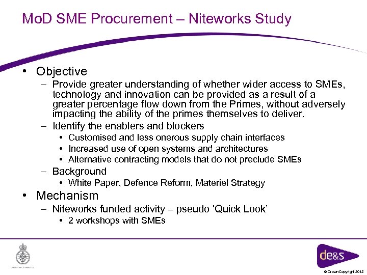 Mo. D SME Procurement – Niteworks Study • Objective – Provide greater understanding of