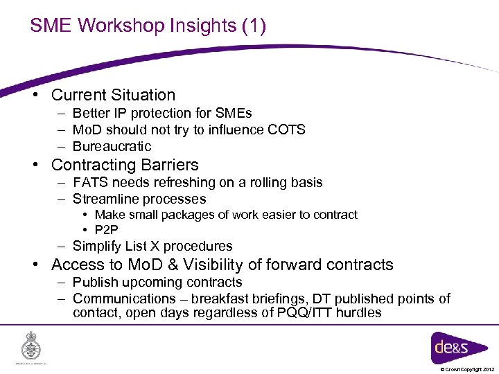 SME Workshop Insights (1) • Current Situation – Better IP protection for SMEs –