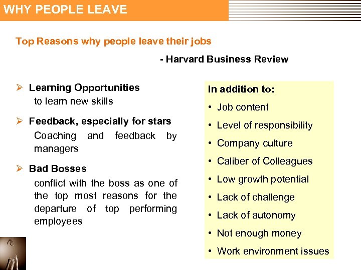 WHY PEOPLE LEAVE Top Reasons why people leave their jobs - Harvard Business Review