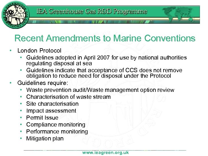 Recent Amendments to Marine Conventions • London Protocol • Guidelines adopted in April 2007