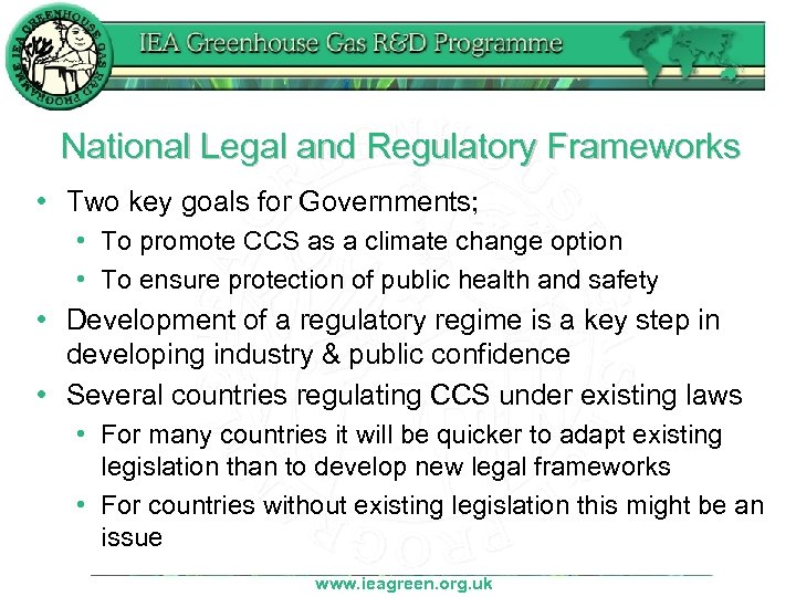 National Legal and Regulatory Frameworks • Two key goals for Governments; • To promote