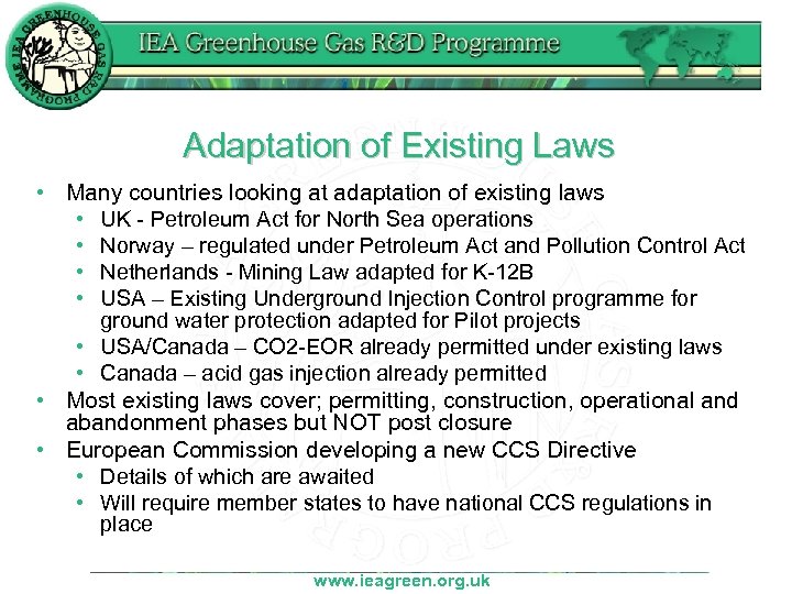 Adaptation of Existing Laws • Many countries looking at adaptation of existing laws •