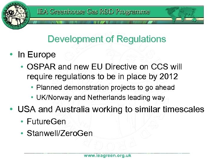 Development of Regulations • In Europe • OSPAR and new EU Directive on CCS