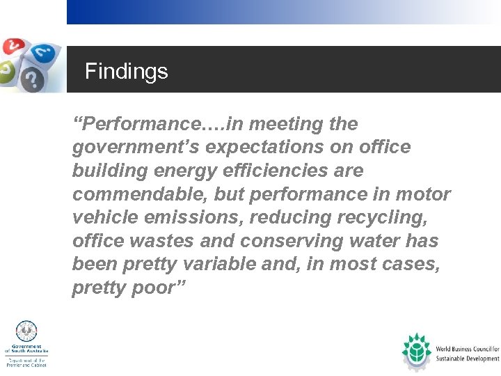 Findings “Performance…. in meeting the government’s expectations on office building energy efficiencies are commendable,