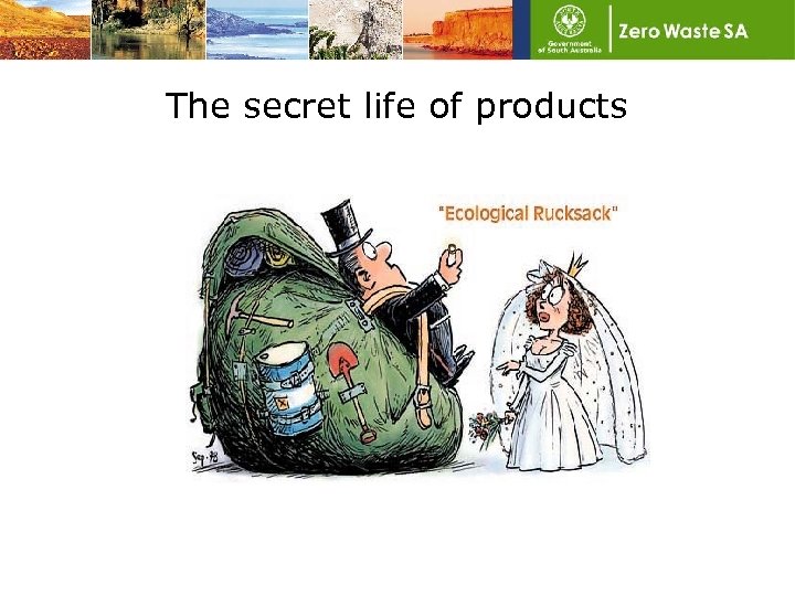 The secret life of products 