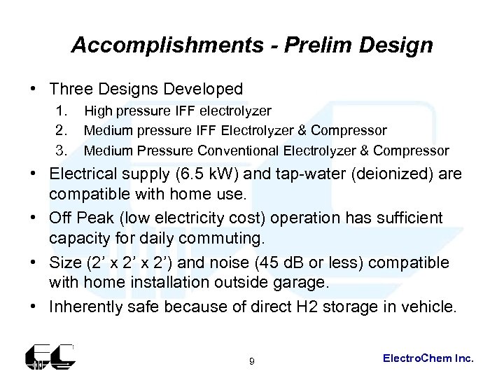 Accomplishments - Prelim Design • Three Designs Developed 1. 2. 3. High pressure IFF