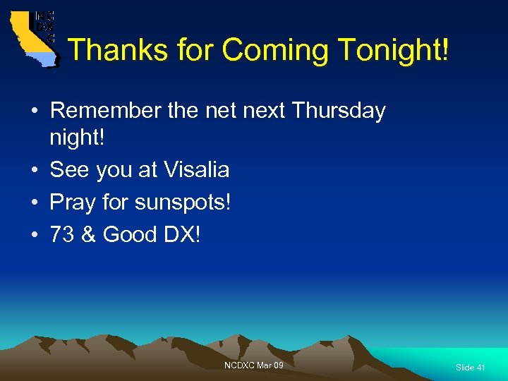 Thanks for Coming Tonight! • Remember the net next Thursday night! • See you