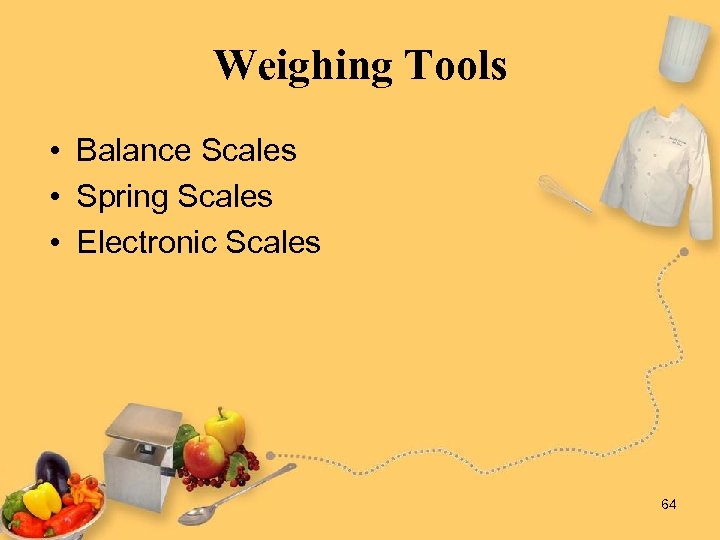 Weighing Tools • Balance Scales • Spring Scales • Electronic Scales 64 