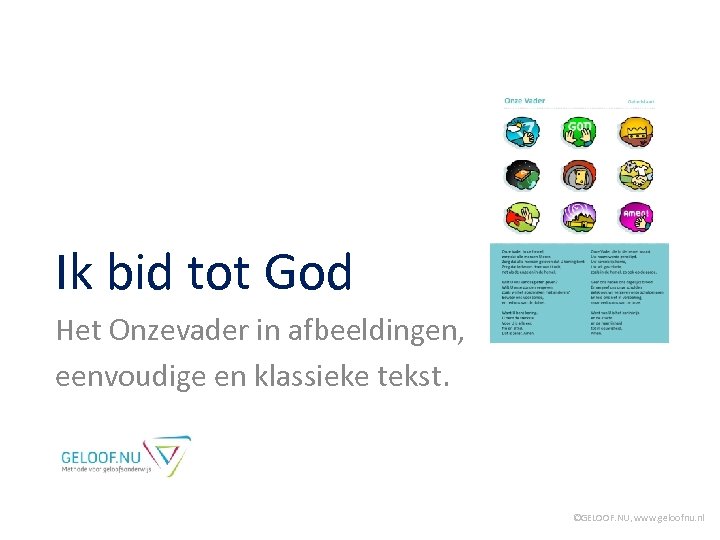 Ik bid tot God Het Onzevader in afbeeldingen, eenvoudige en klassieke tekst. ©GELOOF. NU,