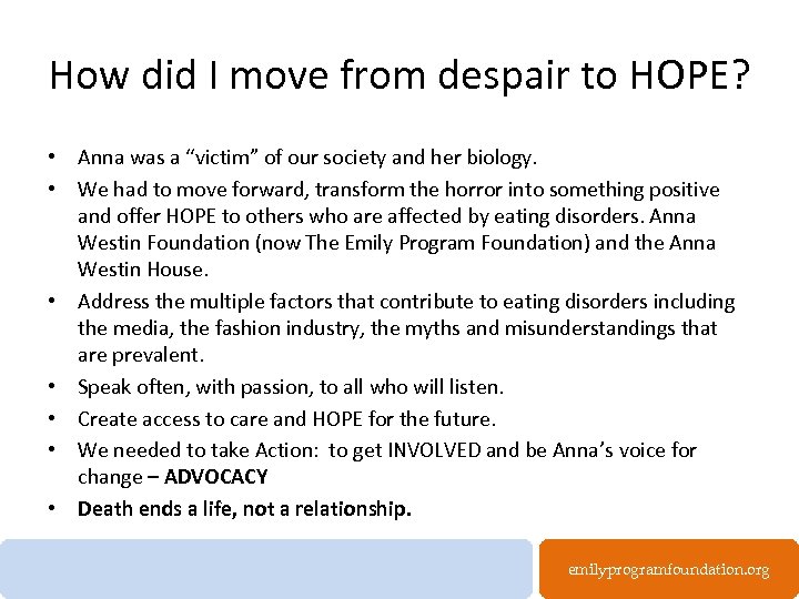 How did I move from despair to HOPE? • Anna was a “victim” of