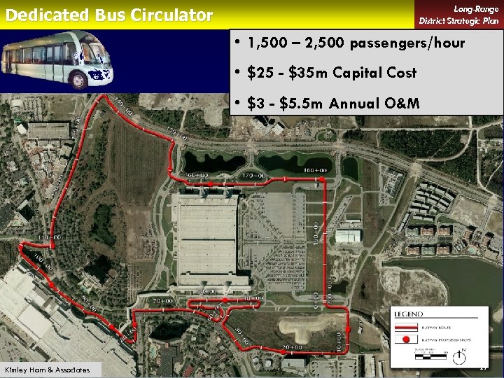 Long-Range District Strategic Plan Dedicated Bus Circulator • 1, 500 – 2, 500 passengers/hour
