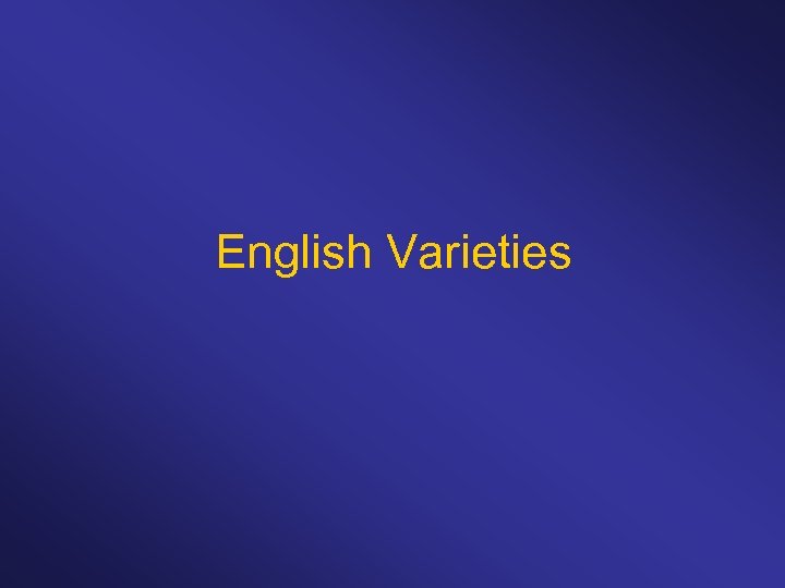 English Varieties 
