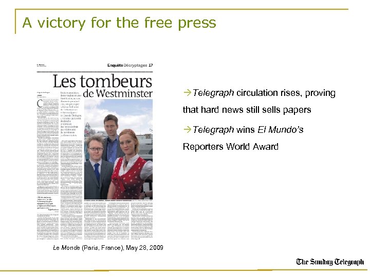 A victory for the free press Telegraph circulation rises, proving that hard news still