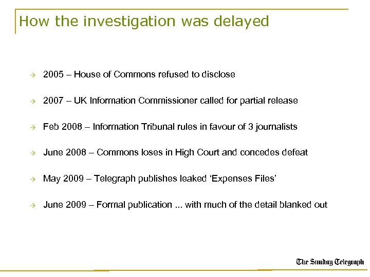 How the investigation was delayed 2005 – House of Commons refused to disclose 2007