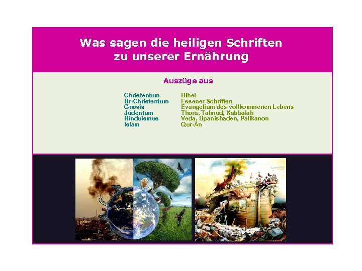 Was sagen die heiligen Schriften zu unserer Ernährung Auszüge aus Christentum Ur-Christentum Gnosis Judentum