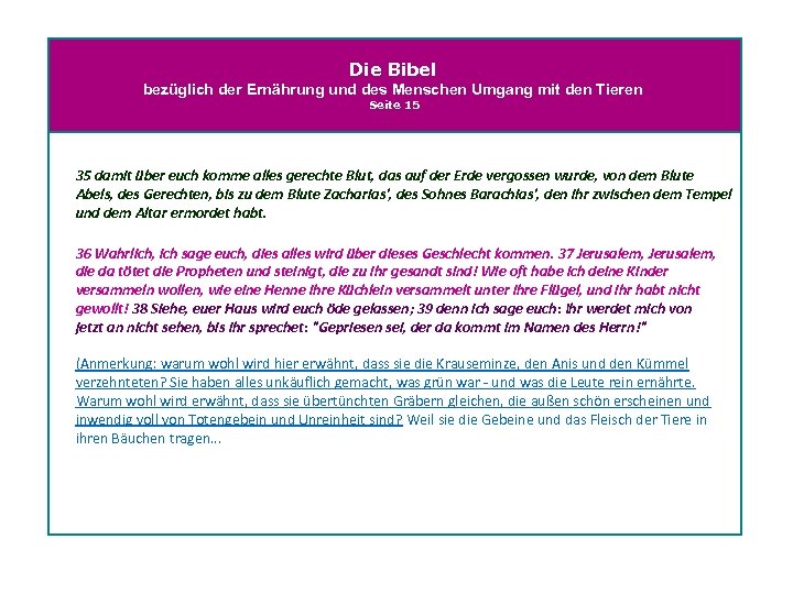 Die Bibel bezüglich der Ernährung und des Menschen Umgang mit den Tieren Seite 15