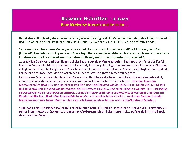 Essener Schriften - 1. Buch Eure Mutter ist in euch und ihr in ihr.