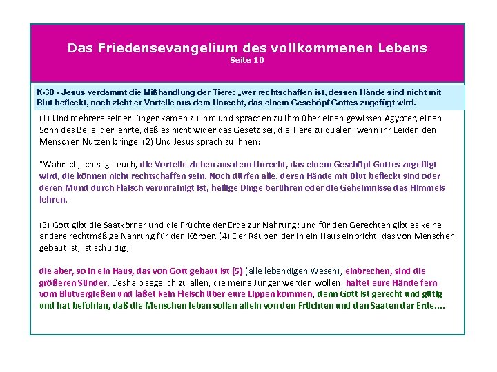 Das Friedensevangelium des vollkommenen Lebens Seite 10 K-38 - Jesus verdammt die Mißhandlung der