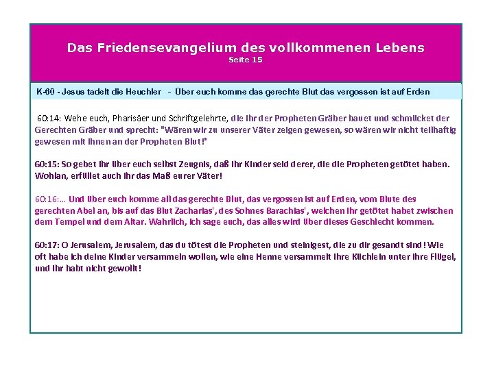 Das Friedensevangelium des vollkommenen Lebens Seite 15 K-60 - Jesus tadelt die Heuchler -