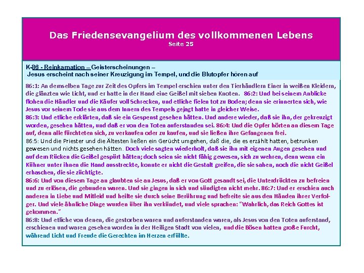 Das Friedensevangelium des vollkommenen Lebens Seite 25 K-86 - Reinkarnation – Geisterscheinungen – Jesus