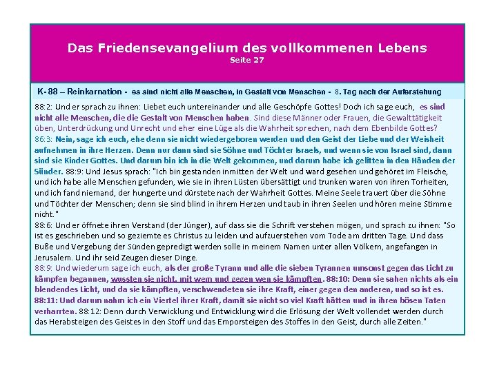 Das Friedensevangelium des vollkommenen Lebens Seite 27 K- 88 – Reinkarnation - es sind
