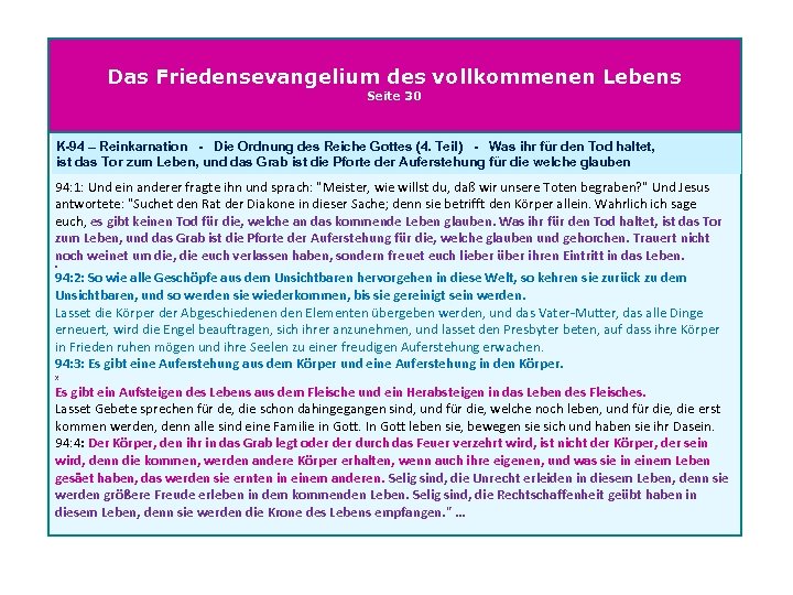 Das Friedensevangelium des vollkommenen Lebens Seite 30 K-94 – Reinkarnation - Die Ordnung des