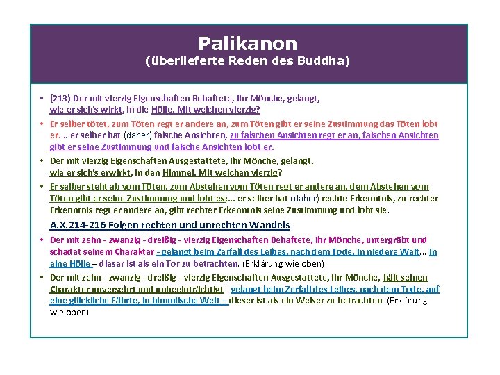 Palikanon (überlieferte Reden des Buddha) • (213) Der mit vierzig Eigenschaften Behaftete, ihr Mönche,