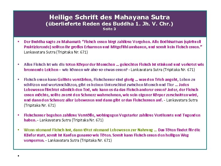 Heilige Schrift des Mahayana Sutra (überlieferte Reden des Buddha 1. Jh. V. Chr. )