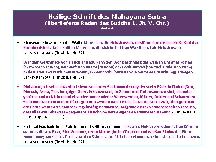 Heilige Schrift des Mahayana Sutra (überlieferte Reden des Buddha 1. Jh. V. Chr. )