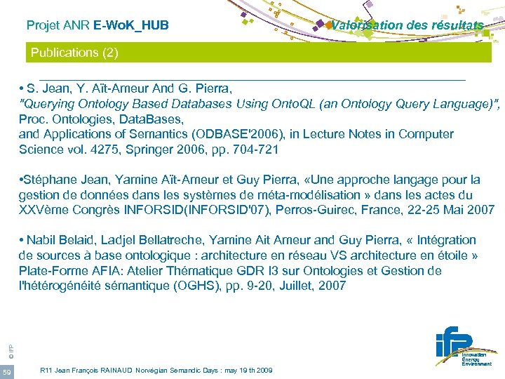 Projet ANR E-Wo. K_HUB Valorisation des résultats Publications (2) • S. Jean, Y. Aït-Ameur