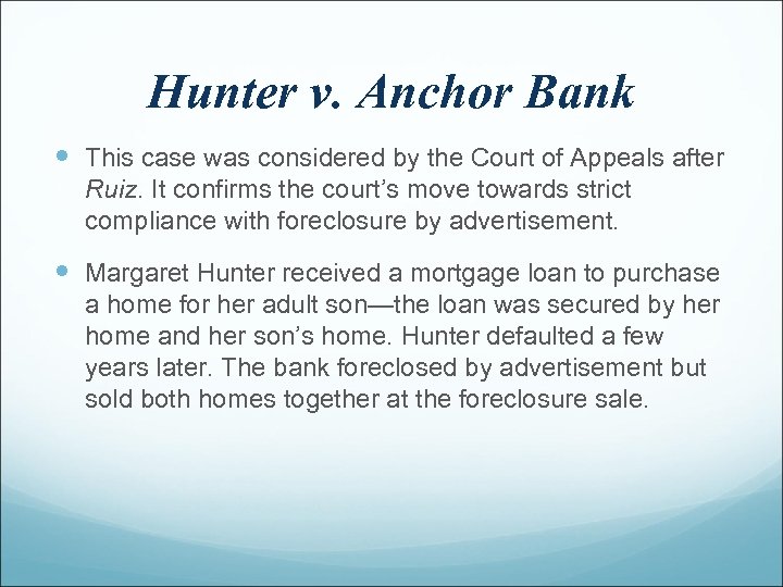 Hunter v. Anchor Bank This case was considered by the Court of Appeals after