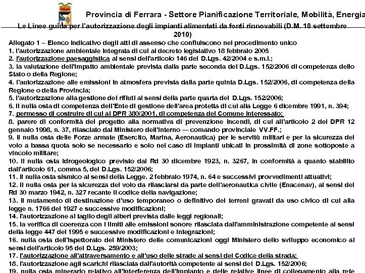 Provincia di Ferrara - Settore Pianificazione Territoriale, Mobilità, Energia Le Linee guida per l’autorizzazione