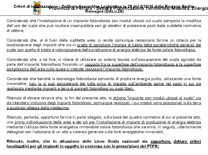Criteri di localizzazione - Delibera Assemblea Legislativa n. 28 del 6/12/10 della Regione Emilia.