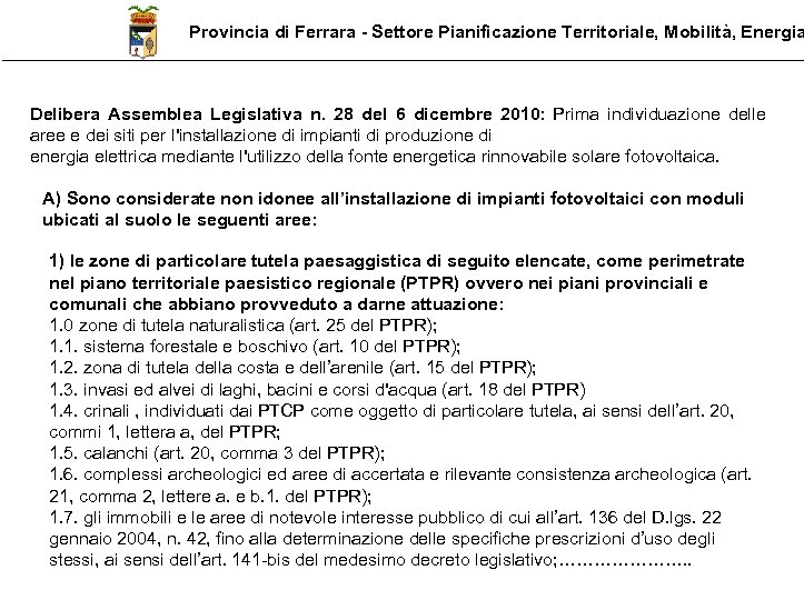 Provincia di Ferrara - Settore Pianificazione Territoriale, Mobilità, Energia Delibera Assemblea Legislativa n. 28