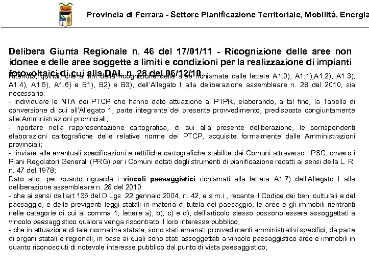 Provincia di Ferrara - Settore Pianificazione Territoriale, Mobilità, Energia Delibera Giunta Regionale n. 46